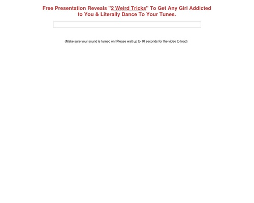 Free Presentation Reveals "2 Weird Tricks" To Get Any Girl Addicted to You Free Presentation Reveals "2 Weird Tricks" To Get Any Girl Addicted to You